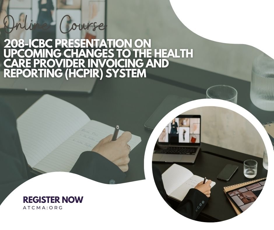 208-ICBC Presentation on Upcoming changes to the Health Care Provider Invoicing and Reporting (HCPIR) System