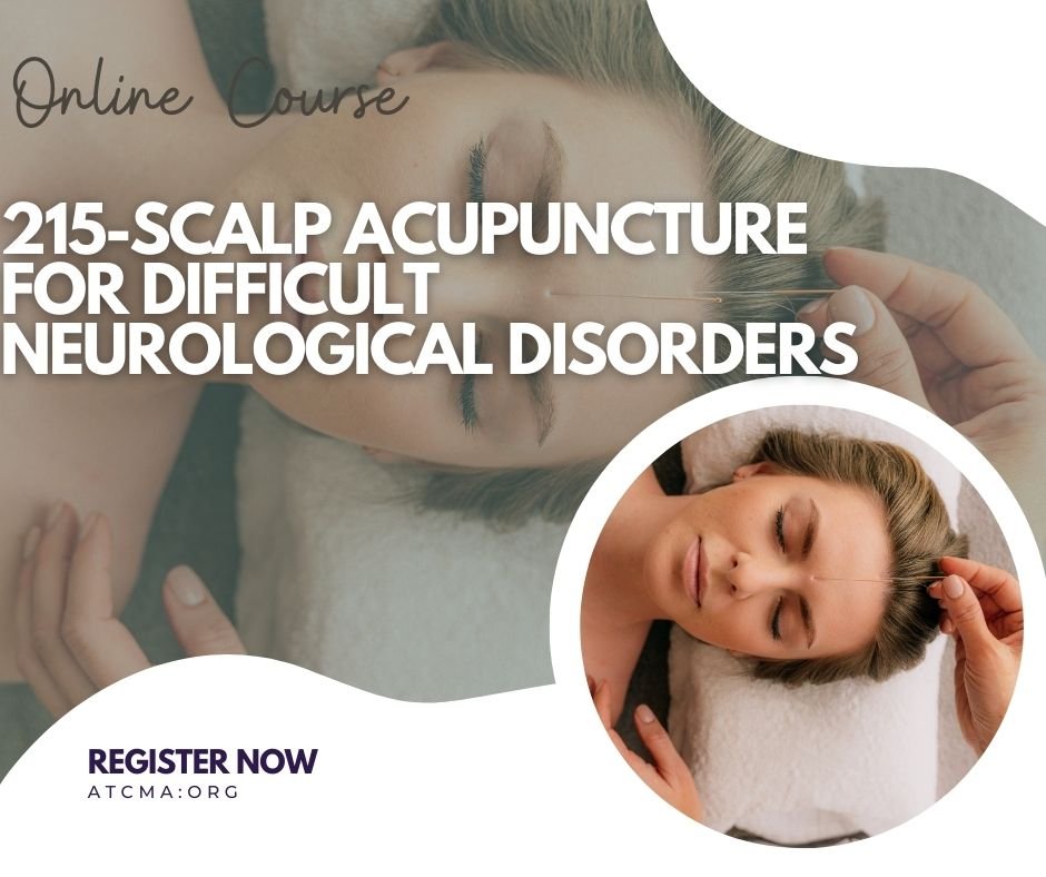 215-Scalp Acupuncture for Difficult Neurological Disorders