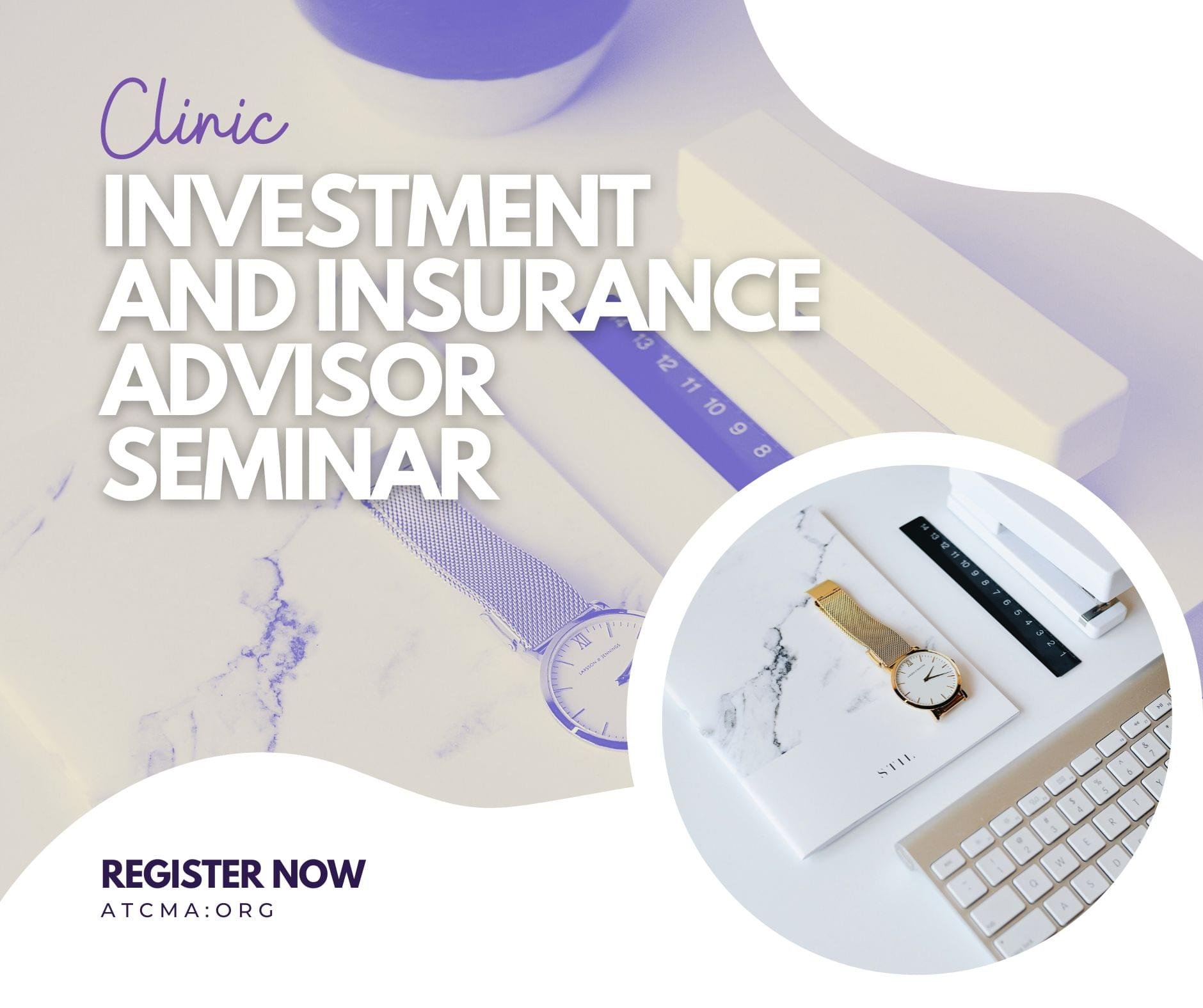 Investment and Insurance Advisor Seminar