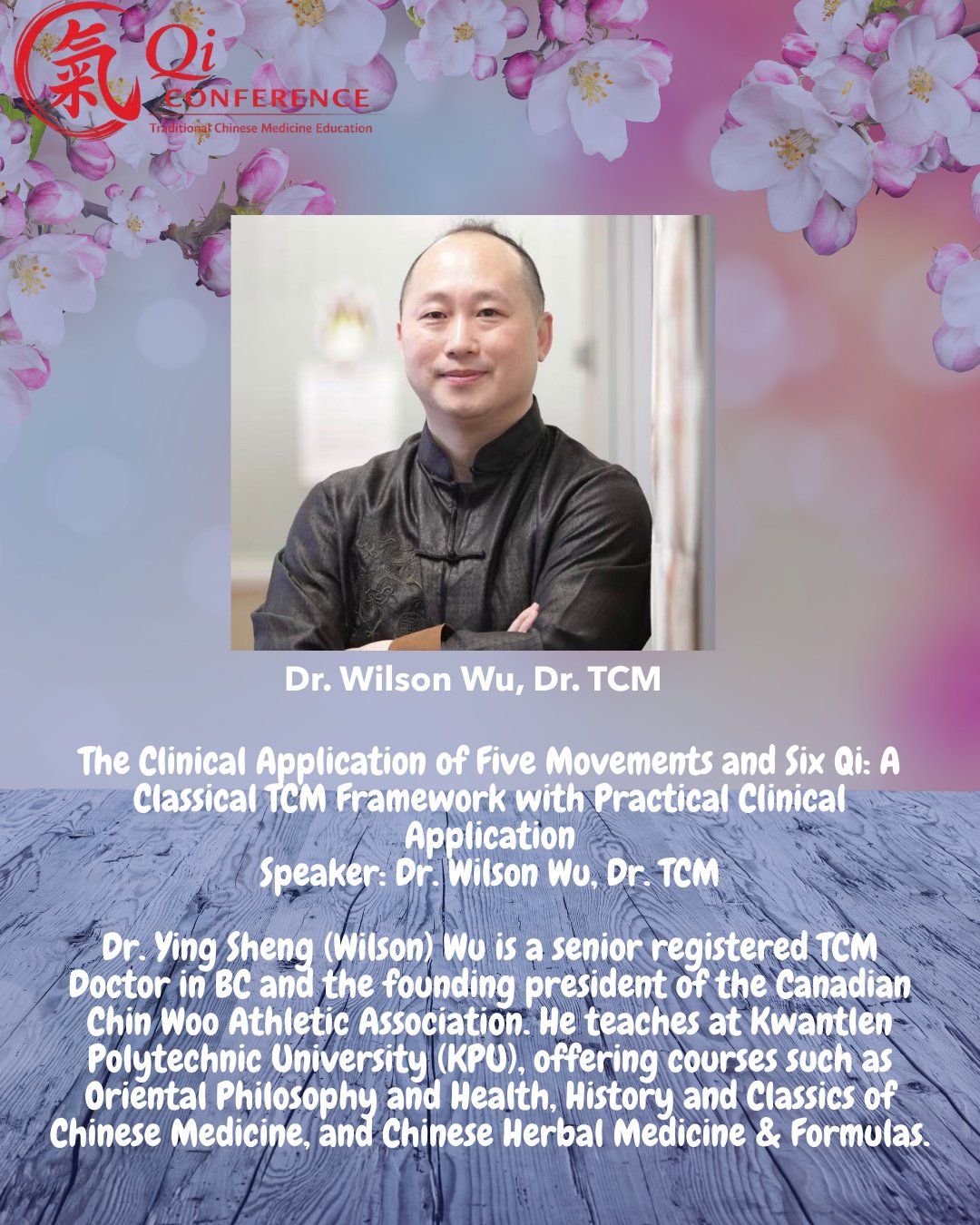 Qi Conference -The Clinical Application of Five Movements and Six Qi: A Classical TCM Framework with Practical Clinical Application