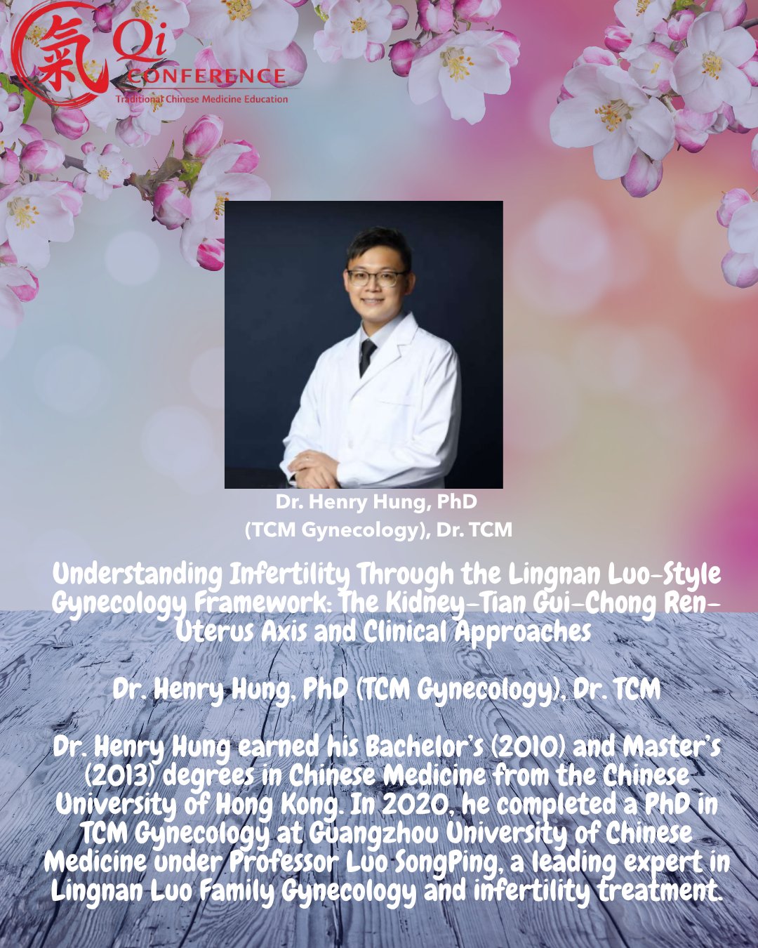 Qi Conference -Understanding Infertility Through the Lingnan Luo-Style Gynecology Framework: The Kidney–Tian Gui–Chong Ren–Uterus Axis and Clinical Approaches 